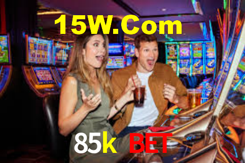 85k bet,85k.com
