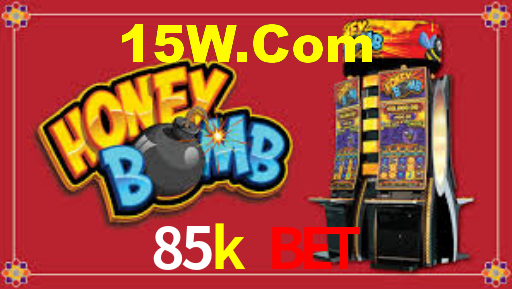 85k bet