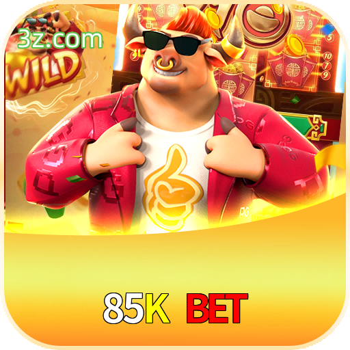 85K Bet 